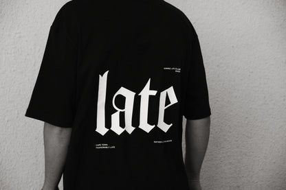 "Late" Black - Lifestyle Cotton Tee